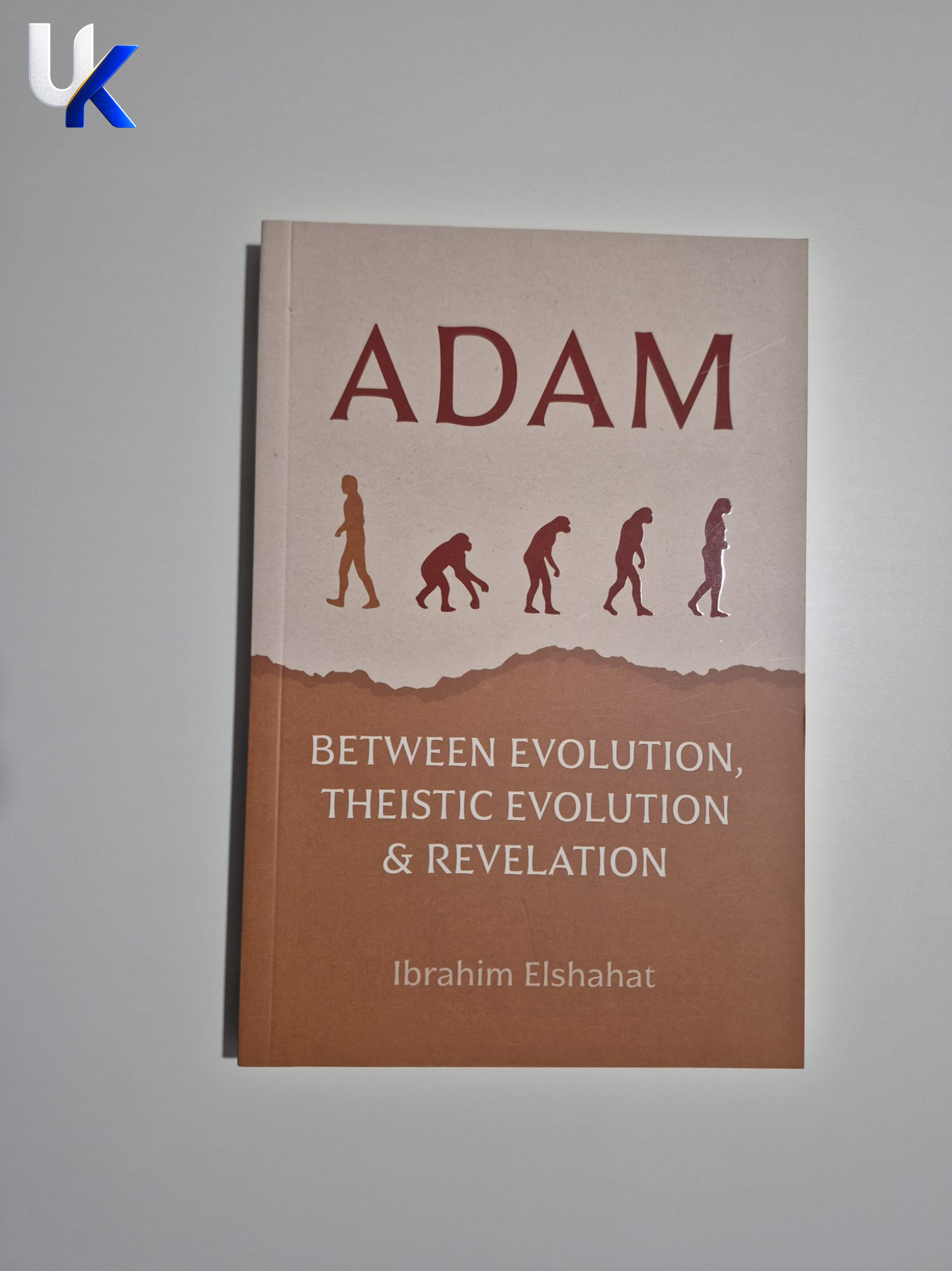 Adam: Between Evolution, Theistic Evolution & Revelation