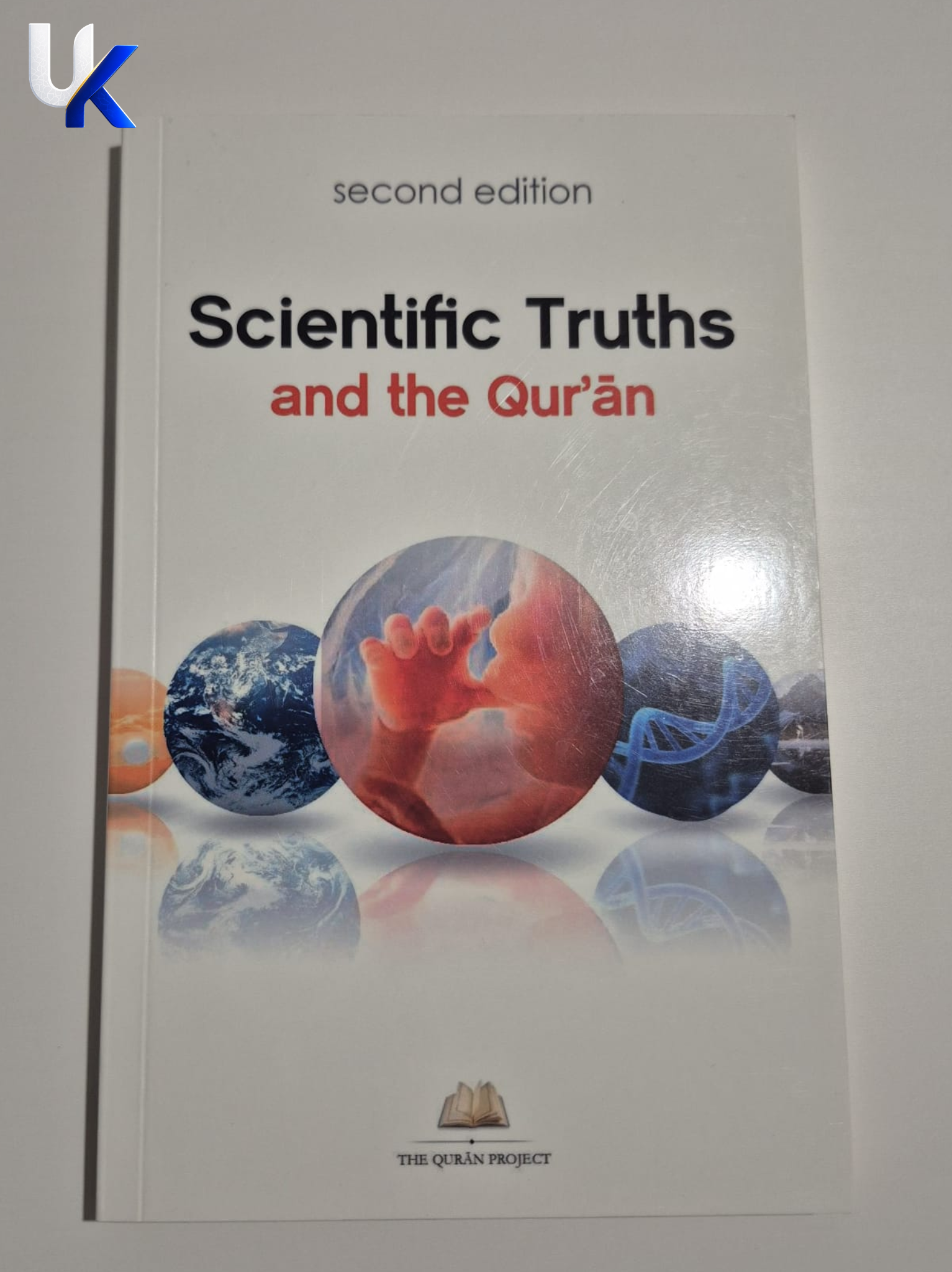 Scientific Truths and the Qur'an (Second Edition)