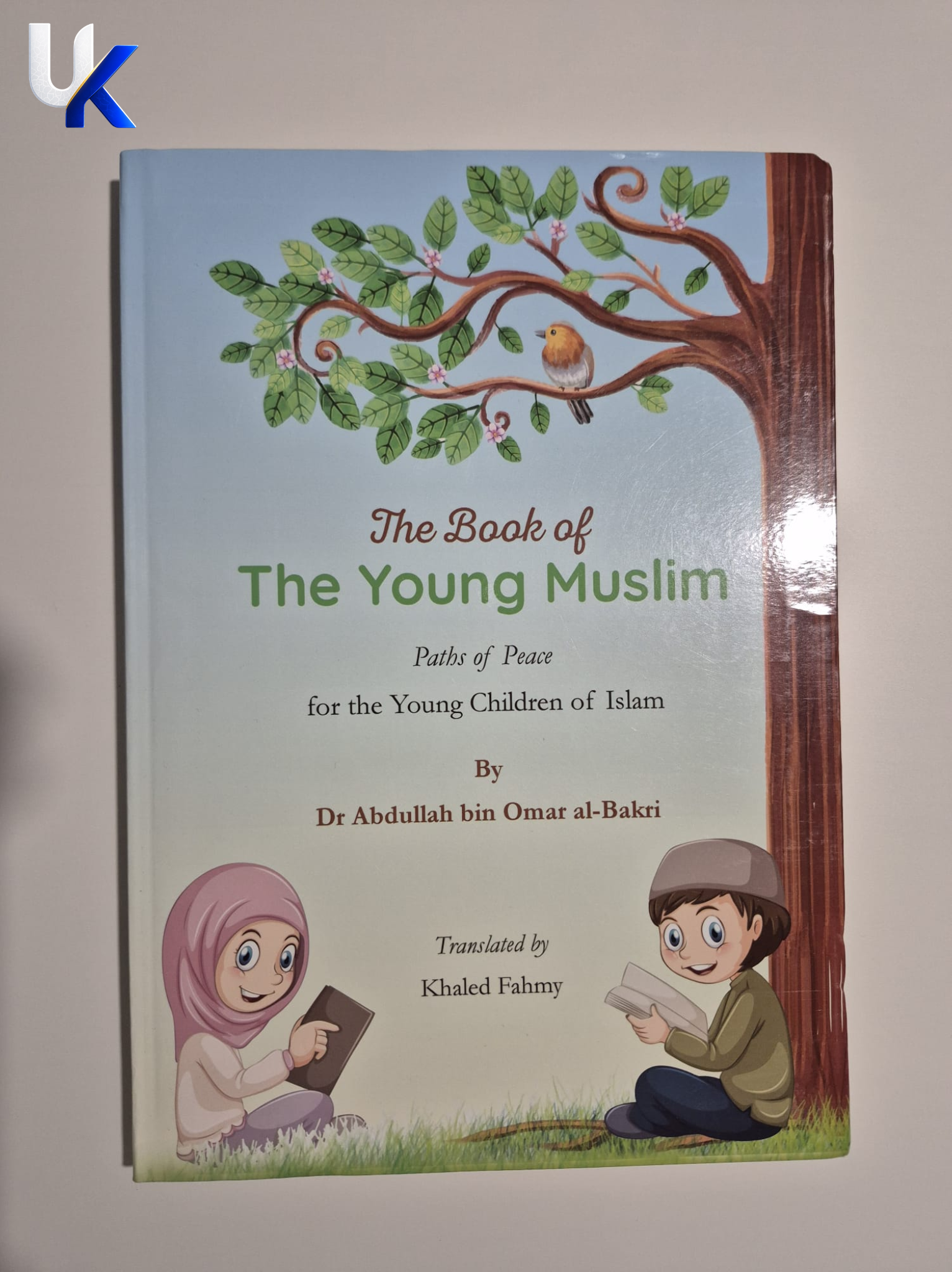 The Book of The Young Muslim: Paths of Peace for the Young Children of Islam